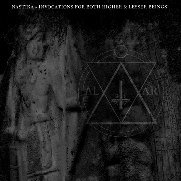 Nastika ‎| Invocations For Both Higher & Lesser Beings (CS) [RATLA01]