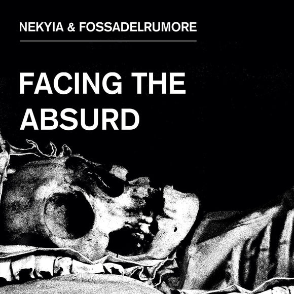 Nekyia & FossaDelRumore | Facing The Absurd (12