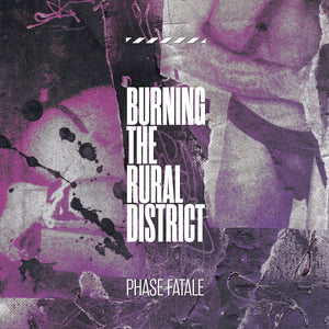 Phase Fatale | Burning The Rural District (LP) [HOS-726]