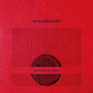 Muslimgauze | Rhiza Coil Of Resin (LP) [SONG28]