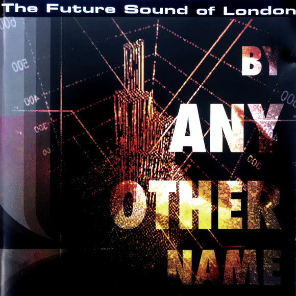 The Future Sound Of London | By Any Other Name (3LP) [WeMe083]