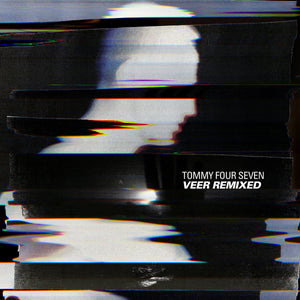 Tommy Four Seven ‎| Veer Remixed (2LP) [47023]