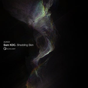 Sam KDC | Shedding Skin (12") [AUX024]