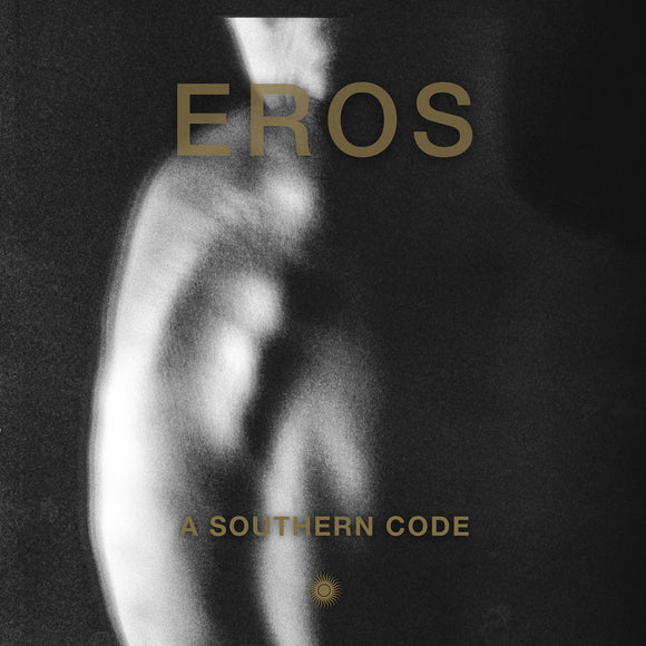 EROS | A Southern Code (LP) [DNLP100]