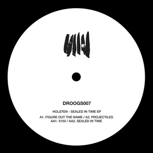 Holsten ‎| Sealed In Time EP (12") [DROOGS007]