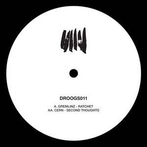 Gremlinz / Cern | Ratchet / Second Thoughts (12") [DROOGS011]