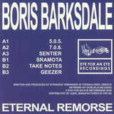 Boris Barksdale ‎| Eternal Remorse (12") [EFAE005]