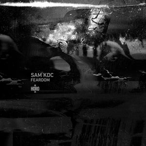 Sam KDC ‎| Feardom (12") [HOROEX12]