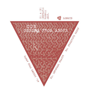 CUB | Seeing From Above (12") [LINO79]