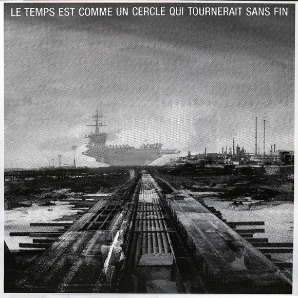 阝70 ‎| Le Temps Est Comme Un Cercle Qui Tournerait Sans Fin (LP) [INFI-1]