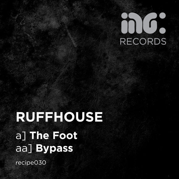 Ruffhouse | The Foot / Bypass (12