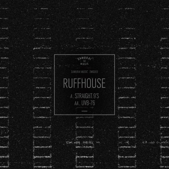 Ruffhouse | Straight 9's / UVB-76 (12