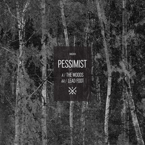 Pessimist | The Woods / Lead Foot (12") [SMG004]