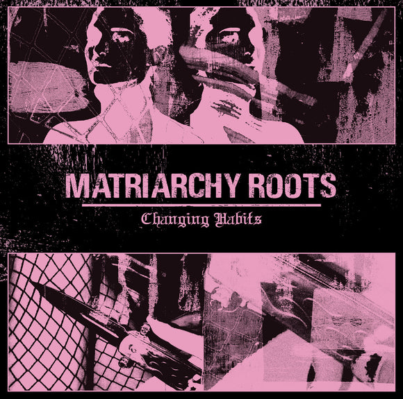 Matriarchy Roots ‎| Changing Habits (12