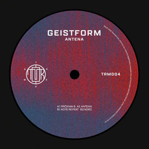 Geistform | Antena (12") [TRM004]