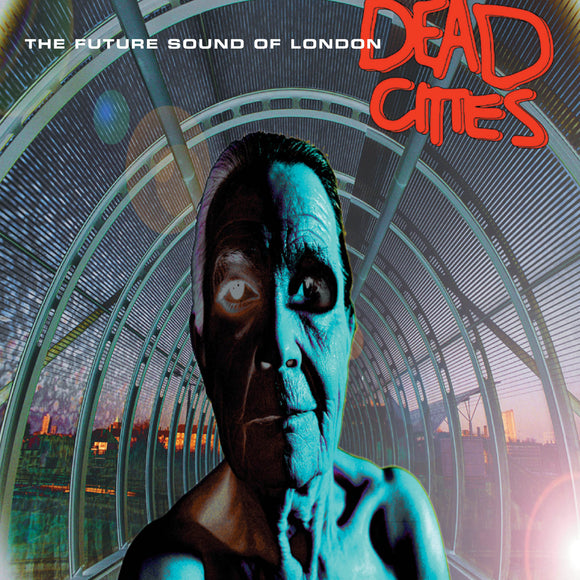 The Future Sound Of London ‎| Dead Cities (2LP) [UMC 3537463]