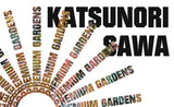 Katsunori Sawa ‎| Premium Gardens (CS) [ZOO]